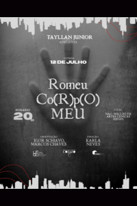 Cartaz ROMEU CORPO MEU